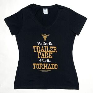 Yellowstone You Trailer Park I Am Tornado Beth Dutton‎ Women's Small T-Shirt